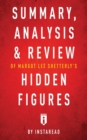 Image for Summary, Analysis &amp; Review of Margot Lee Shetterly&#39;s Hidden Figures by Instaread