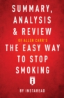 Image for Summary, Analysis &amp; Review of Allen Carr&#39;s The Easy Way to Stop Smoking by Instaread