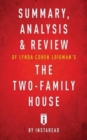 Image for Summary, Analysis &amp; Review of Lynda Cohen Loigman&#39;s The Two-Family House by Instaread