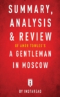 Image for Summary, Analysis &amp; Review of Amor Towles&#39;s A Gentleman in Moscow by Instaread