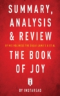 Image for Summary, Analysis &amp; Review of His Holiness the Dalai Lama&#39;s &amp; Archbishop Desmond Tutu&#39;s &amp; et al The Book of Joy by Instaread