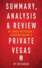 Image for Summary, Analysis &amp; Review of James Patterson&#39;s &amp; Maxine Paetro&#39;s Private Vegas by Instaread