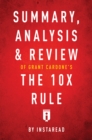 Image for Summary, Analysis &amp; Review of Grant Cardone&#39;s The 10X Rule by Instaread