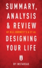 Image for Summary, Analysis &amp; Review of Bill Burnett&#39;s &amp; Dave Evans&#39;s Designing Your Life by Instaread