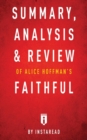 Image for Summary, Analysis &amp; Review of Alice Hoffman&#39;s Faithful by Instaread