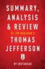 Image for Summary, Analysis &amp; Review of Jon Meacham&#39;s Thomas Jefferson by Instaread