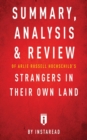 Image for Summary, Analysis &amp; Review of Arlie Russell Hochschild&#39;s Strangers in Their Own Land by Instaread