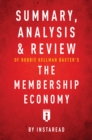 Image for Summary, Analysis &amp; Review of Robbie Kellman Baxter&#39;s The Membership Economy by Instaread