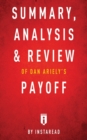 Image for Summary, Analysis &amp; Review of Dan Ariely&#39;s Payoff by Instaread