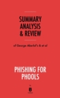 Image for Summary, Analysis &amp; Review of George Akerlof&#39;s and Robert Shiller&#39;s Phishing for Phools by Instaread