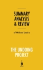 Image for Summary, Analysis &amp; Review of Michael Lewis&#39;s The Undoing Project by Instaread
