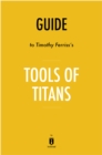 Image for Notes on Timothy Ferriss&#39;s Tools of Titans by Instaread by Instaread