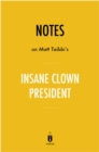 Image for Notes on Matt Tabbi&#39;s Insane Clown President by Instaread