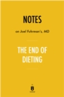 Image for Notes on Joel Fuhrman&#39;s MD The End of Dieting by Instaread