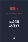Image for Notes on Sam Walton&#39;s &amp; et al Made in America by Instaread