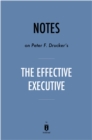 Image for Notes on Peter F. Drucker&#39;s The Effective Executive by Instaread