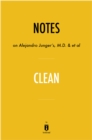Image for Notes on Alejandro Junger&#39;s, M.D. &amp; et al Clean by Instaread
