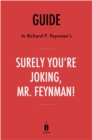 Image for Guide to Richard P. Feynman&#39;s Surely You&#39;re Joking, Mr. Feynman! by Instaread