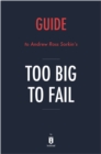 Image for Guide to Ross Sorkin&#39;s Too Big to Fail by Instaread
