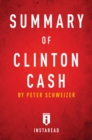 Image for Summary of Clinton Cash: by Peter Schweizer | Includes Analysis