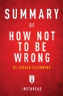 Image for Summary of How Not To Be Wrong: by Jordan Ellenberg | Includes Analysis