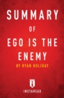 Image for Summary of Ego is the Enemy: by Ryan Holiday | Includes Analysis