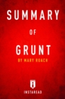 Image for Summary of Grunt: by Mary Roach | Includes Analysis