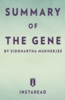 Image for Summary of The Gene: by Siddhartha Mukherjee | Includes Analysis