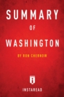Image for Summary of Washington: by Ron Chernow | Includes Analysis