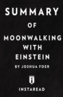 Image for Summary of Moonwalking with Einstein: by Joshua Foer | Includes Analysis