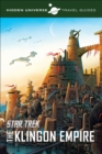Image for Hidden Universe Travel Guides: Star Trek: The Klingon Empire