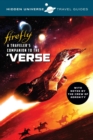Image for Hidden Universe Travel Guides: Firefly : A Traveler&#39;s Companion to the &#39;Verse