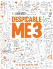 Image for Despicable Me 3: The Deluxe Coloring Book