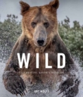 Image for Wild Lives : The World’s Most Extraordinary Wildlife