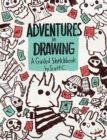 Image for Adventures in Drawing : A Guided Sketchbook