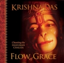 Image for Flow of Grace : Chanting the Hanuman Chalisa
