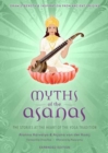 Image for Myths of the Asanas : The Stories at the Heart of the Yoga Tradition