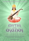 Image for Myths of the Asanas: The Stories at the Heart of the Yoga Tradition