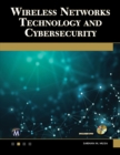 Image for Wireless Networks Technology and Cybersecurity