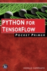 Image for Python for Tensor Flow Pocket Primer