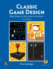 Image for Classic Game Design : From Pong to Pac-Man with Unity