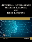 Image for Artificial Intelligence, Machine Learning, and Deep Learning