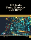 Image for Big Data Using Hadoop and Hive