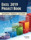Image for Excel 2019 Project Book: Spreadsheets * Databases * Case Studies