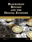 Image for Blockchain, Bitcoin, and the Digital Economy