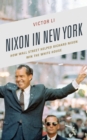 Image for Nixon in New York : How Wall Street Helped Richard Nixon Win the White House