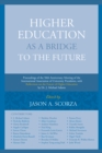 Image for Higher Education as a Bridge to the Future
