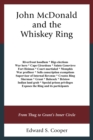 Image for John McDonald and the Whiskey Ring : From Thug to Grant&#39;s Inner Circle