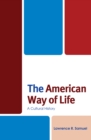 Image for The American Way of Life : A Cultural History