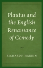 Image for Plautus and the English renaissance of comedy